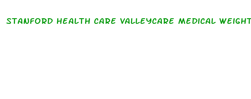 stanford health care valleycare medical weight loss program