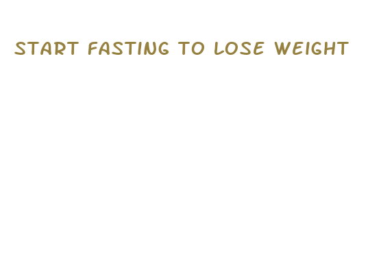 start fasting to lose weight