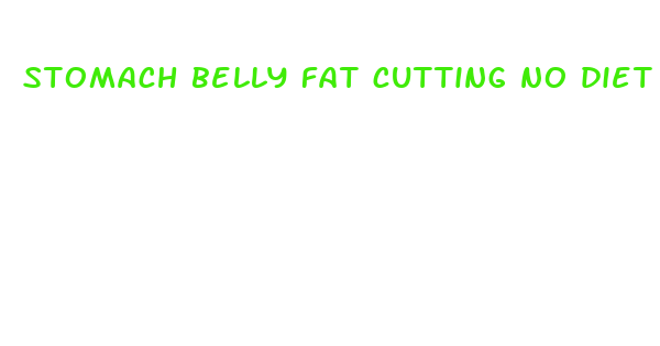 stomach belly fat cutting no diet pill