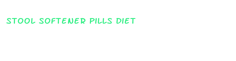 stool softener pills diet