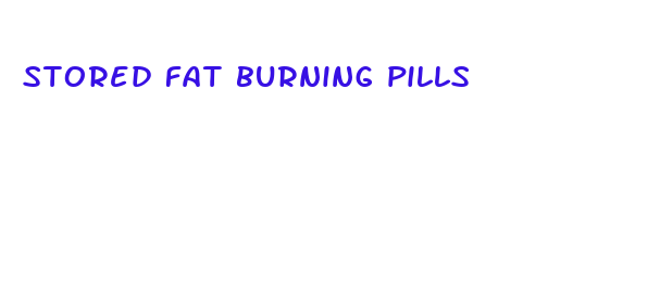 stored fat burning pills