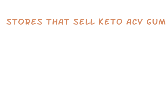 stores that sell keto acv gummies