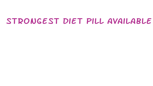 strongest diet pill available