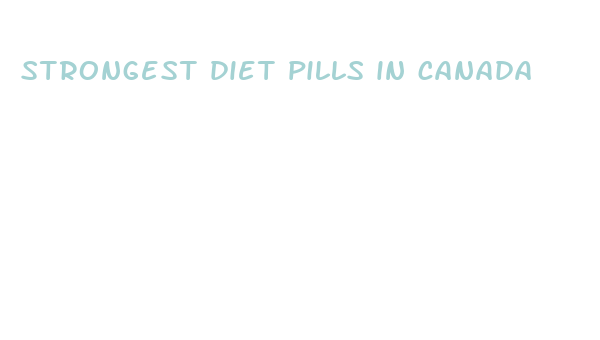 strongest diet pills in canada