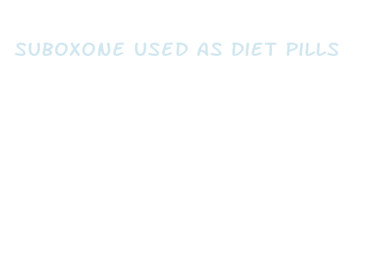 suboxone used as diet pills