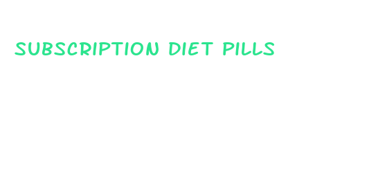 subscription diet pills