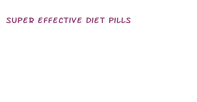 super effective diet pills