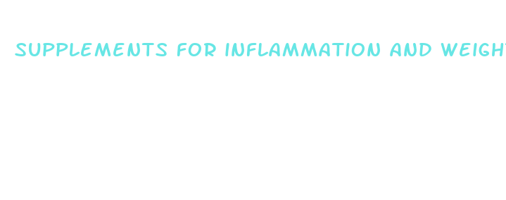 supplements for inflammation and weight loss