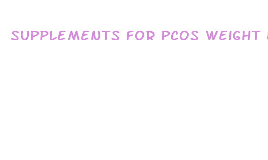 supplements for pcos weight loss