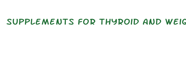 supplements for thyroid and weight loss