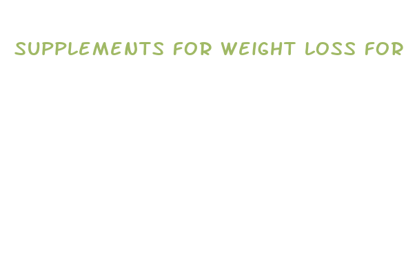 supplements for weight loss for men