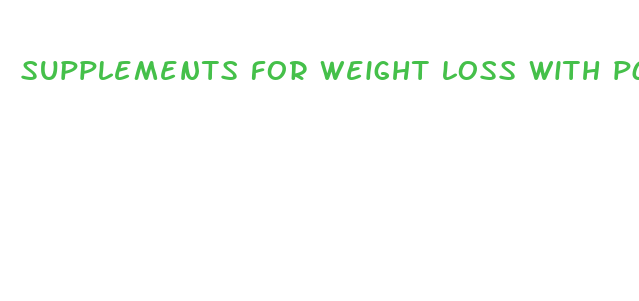 supplements for weight loss with pcos