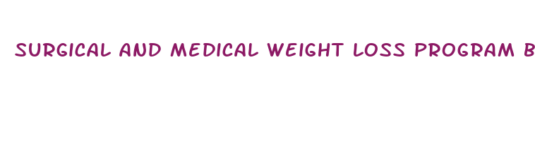 surgical and medical weight loss program brownsville