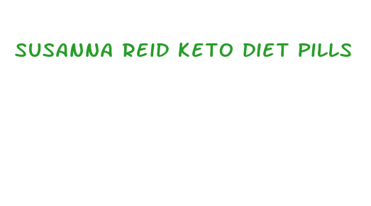 susanna reid keto diet pills