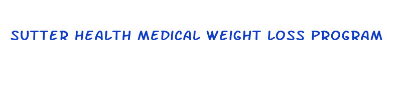 sutter health medical weight loss program