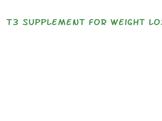 t3 supplement for weight loss