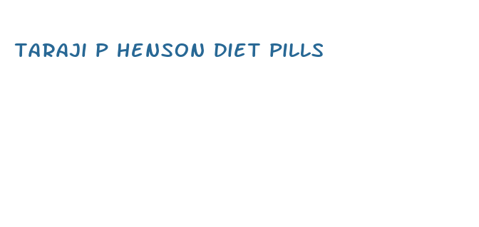 taraji p henson diet pills