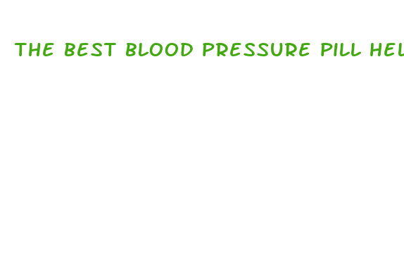 the best blood pressure pill help lose weight