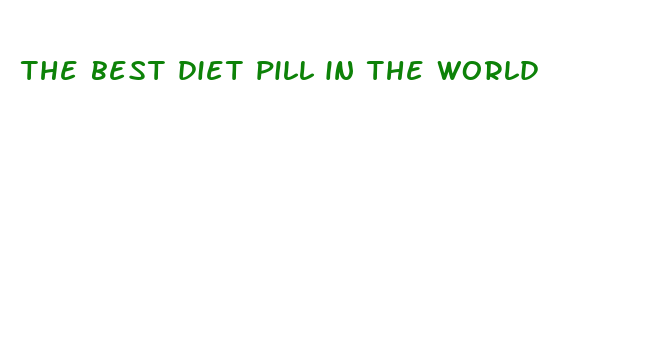 the best diet pill in the world