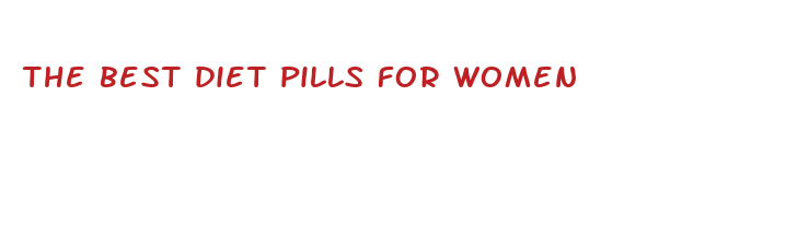 the best diet pills for women