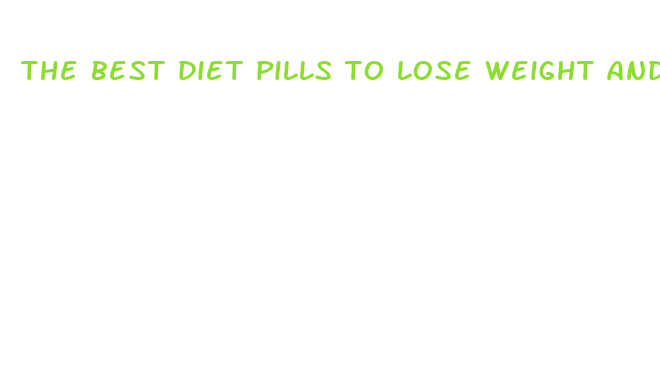 the best diet pills to lose weight and curb appetite