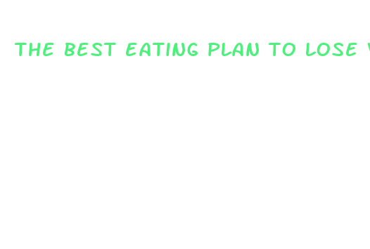 the best eating plan to lose weight fast