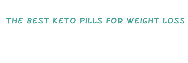 the best keto pills for weight loss