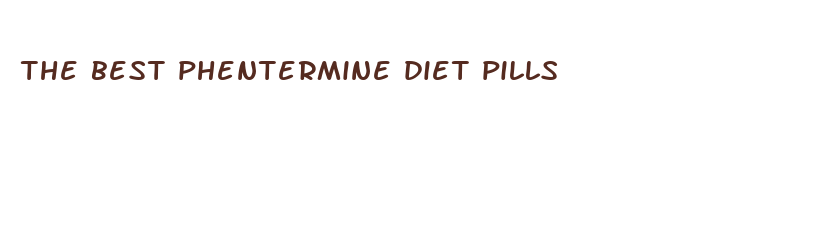 the best phentermine diet pills