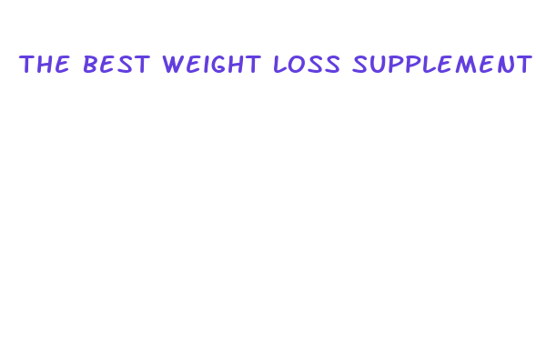 the best weight loss supplement at walmart