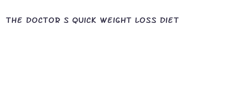 the doctor s quick weight loss diet