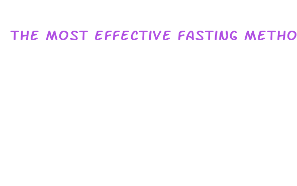 the most effective fasting method