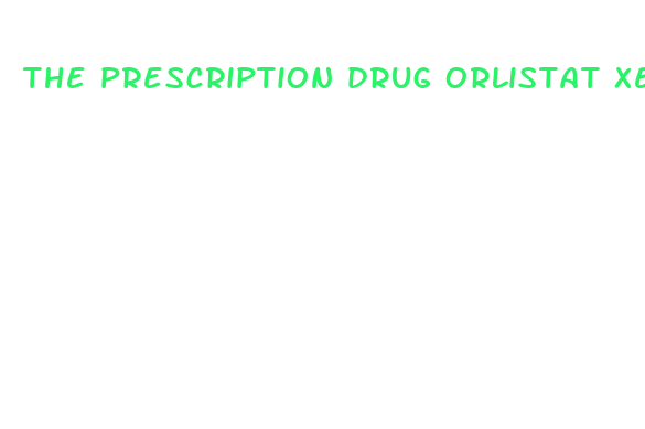 the prescription drug orlistat xenical promotes weight loss by