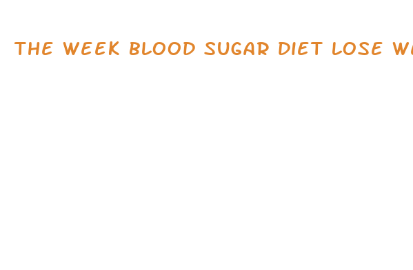 the week blood sugar diet lose weight fast and reprogramme