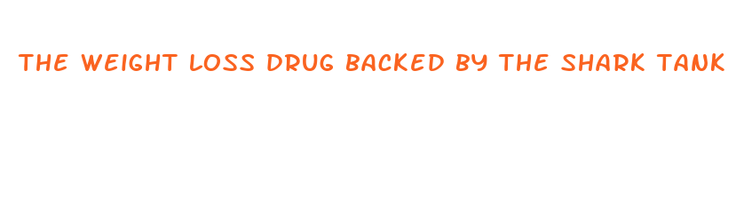 the weight loss drug backed by the shark tank