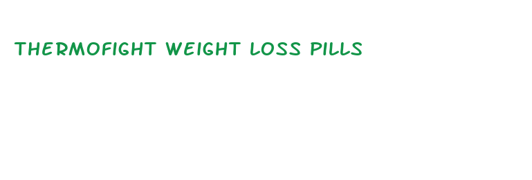 thermofight weight loss pills