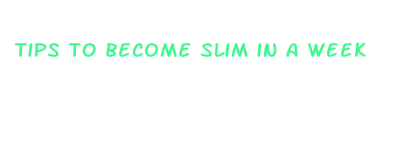 tips to become slim in a week