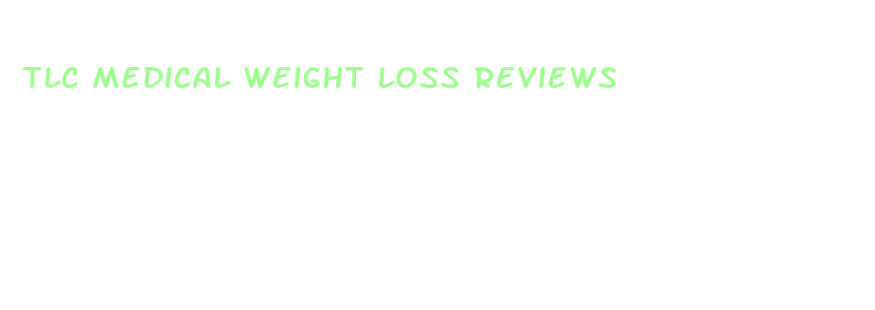 tlc medical weight loss reviews