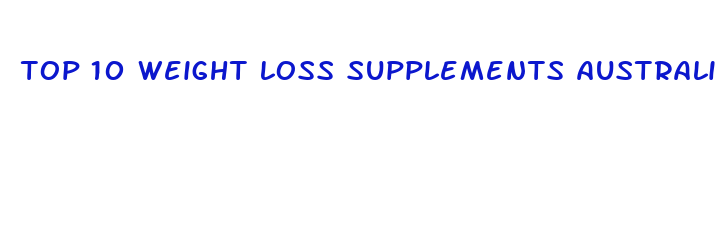 top 10 weight loss supplements australia