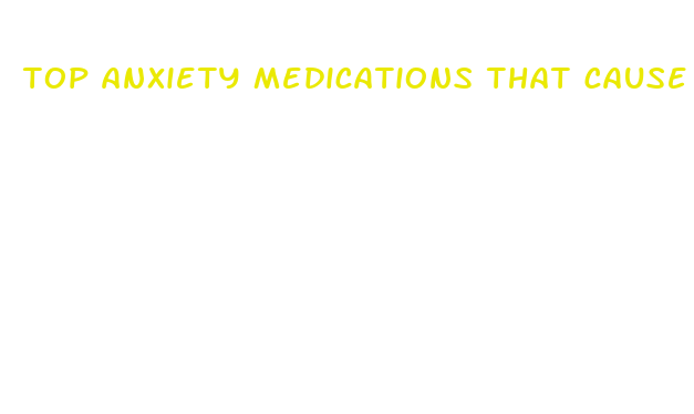 top anxiety medications that cause weight loss