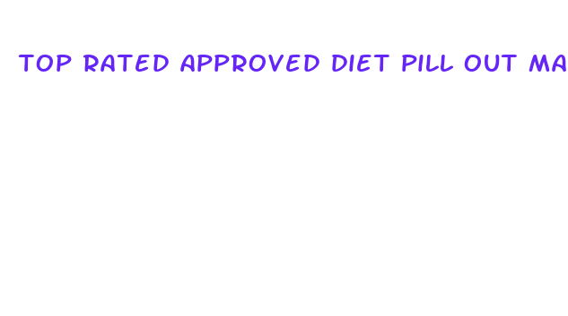 top rated approved diet pill out may2024