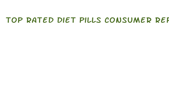 top rated diet pills consumer reports