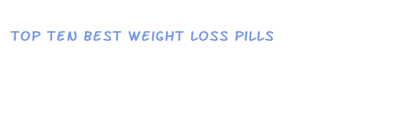 top ten best weight loss pills