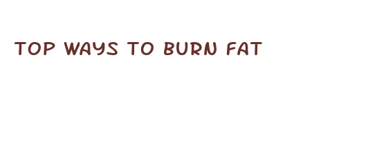 top ways to burn fat