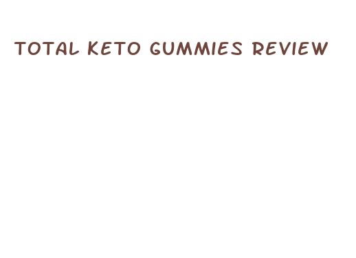 total keto gummies review