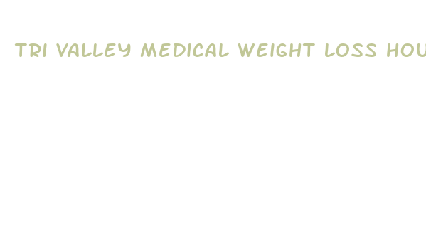 tri valley medical weight loss hours