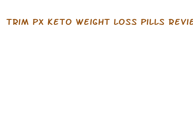 trim px keto weight loss pills review