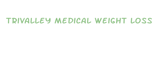 trivalley medical weight loss