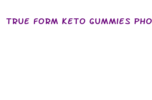 true form keto gummies phone number