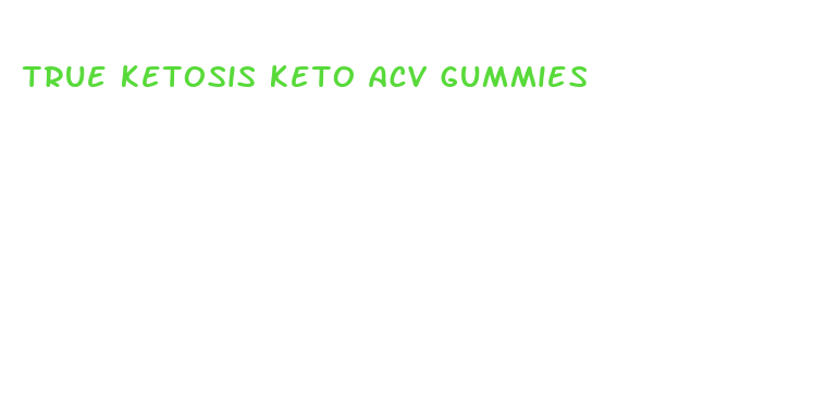 true ketosis keto acv gummies