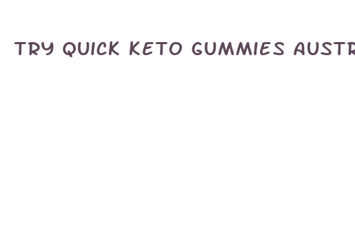 try quick keto gummies australia